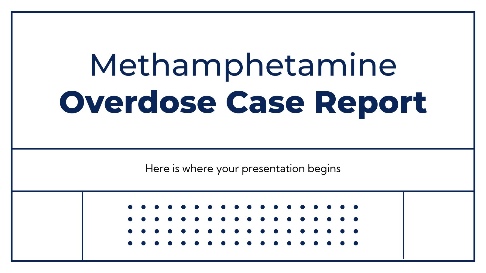 Rapport de cas d’overdose de méthamphétamine Modèles de présentation