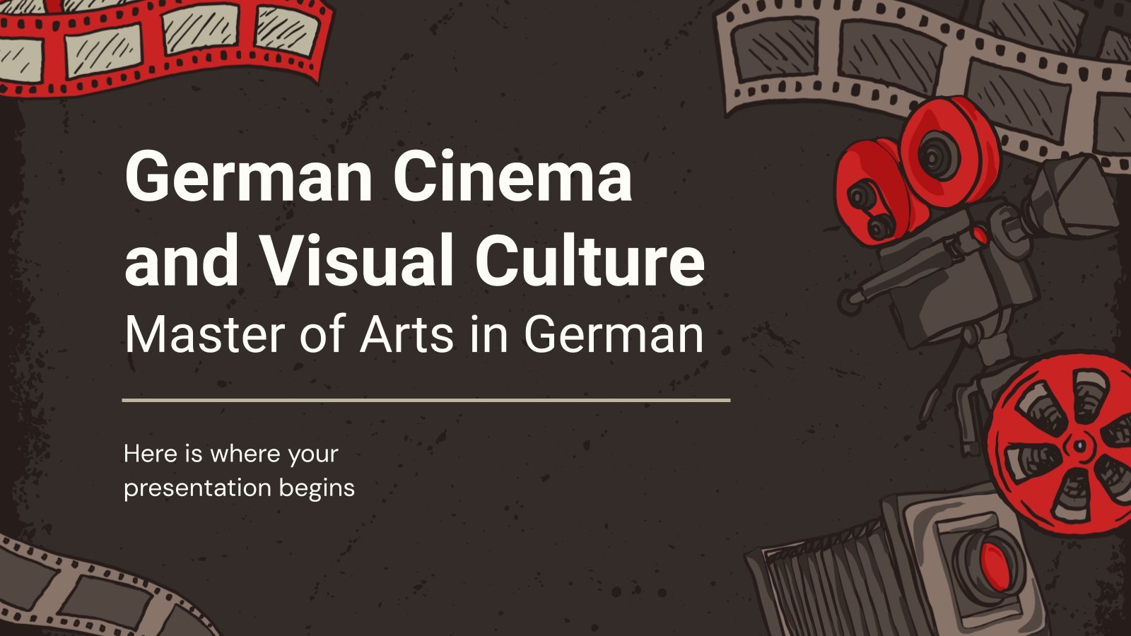 Deutsches Kino und visuelle Kultur - Master of Arts in Deutsch Präsentationsvorlage