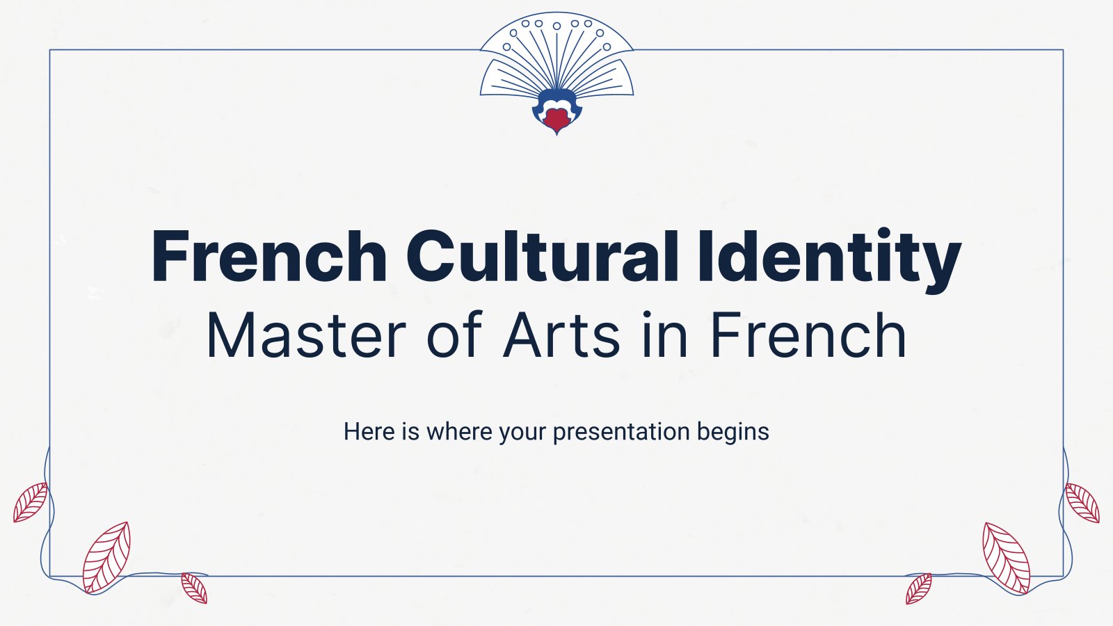 French Cultural Identity - Master of Arts in French presentation template 