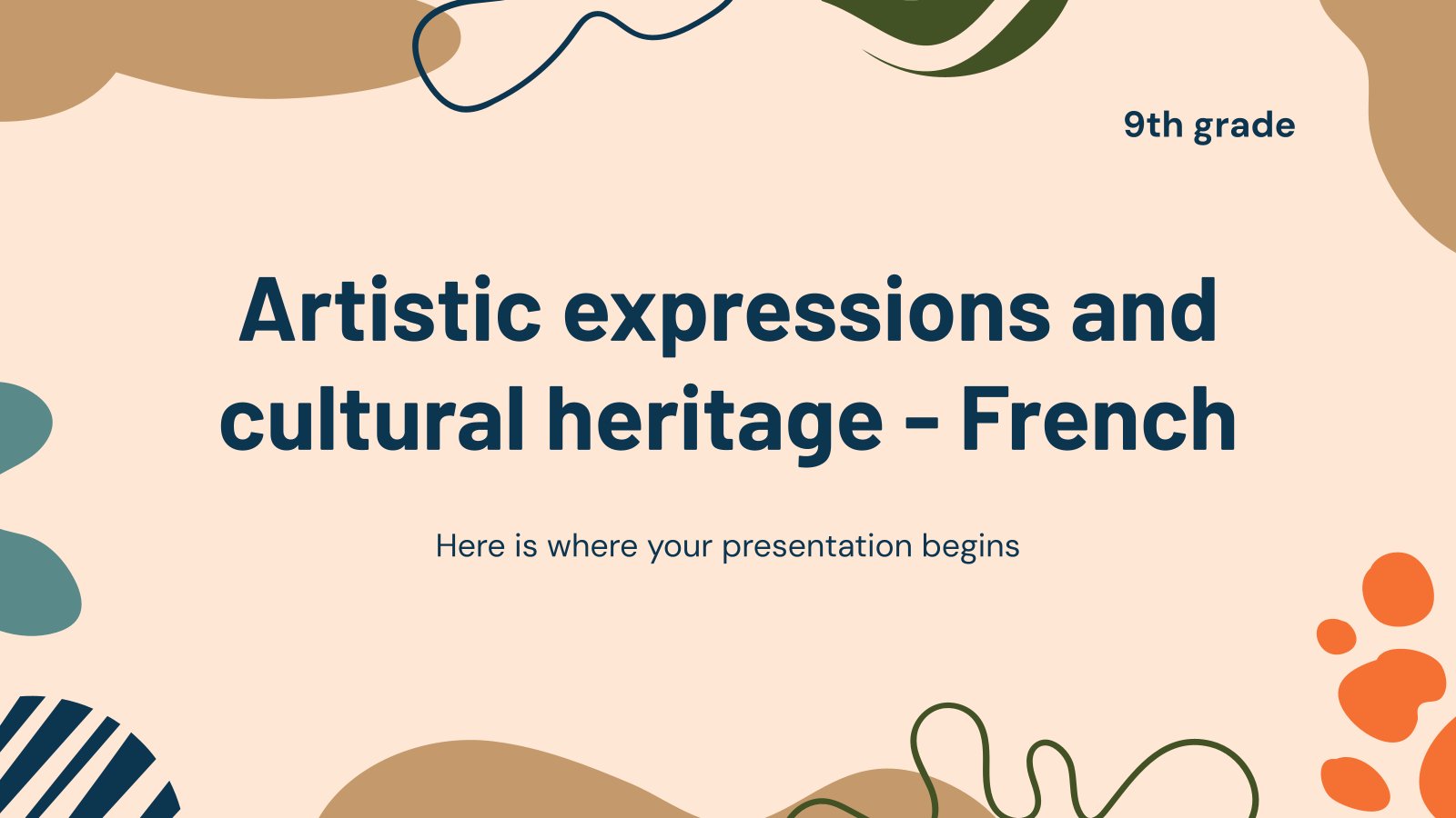 Artistic Expressions and Cultural Heritage - French - 9th Grade presentation template 