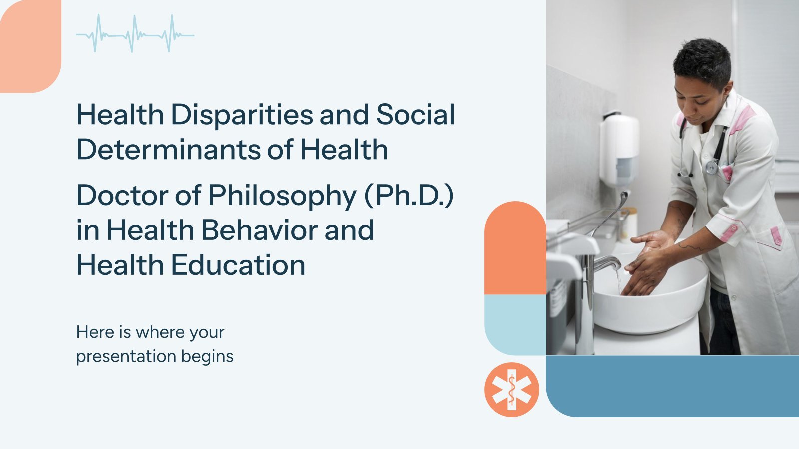 Health Disparities and Social Determinants of Health - Doctor of Philosophy (Ph.D.) in Health Behavior and Health Education presentation template 