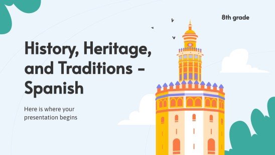 Geschichte, Erbe und Traditionen - Spanisch - 8. Klasse Präsentationsvorlage