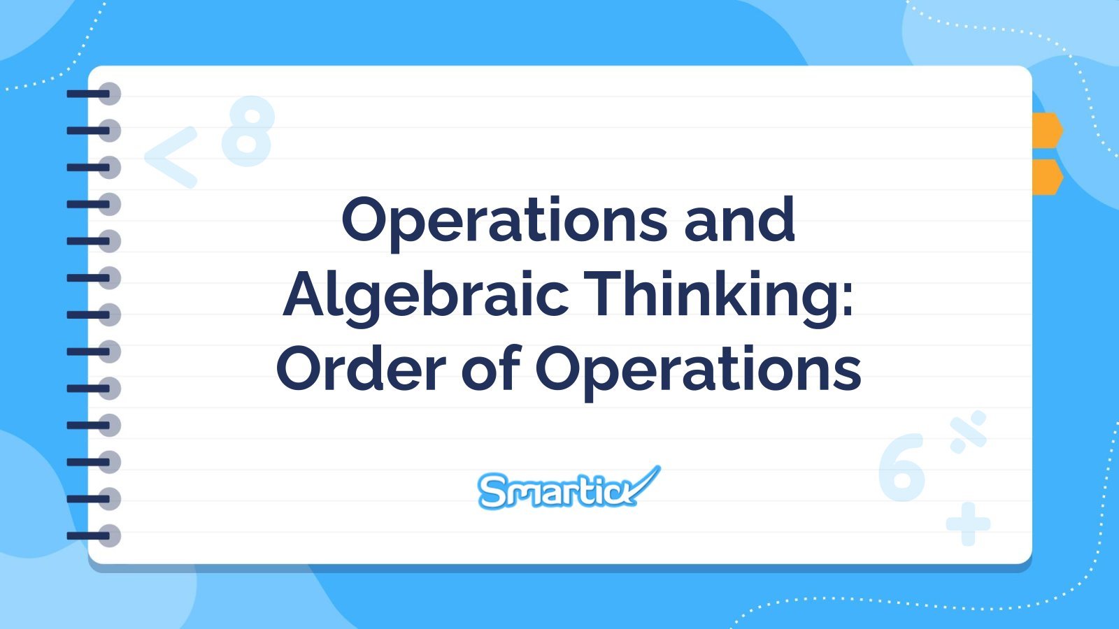the algebraic order of operations was developed to