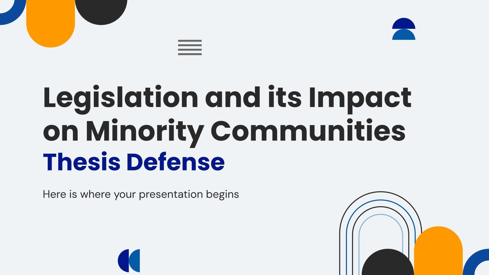 Legislation and its Impact on Minority Communities Thesis Defense presentation template 