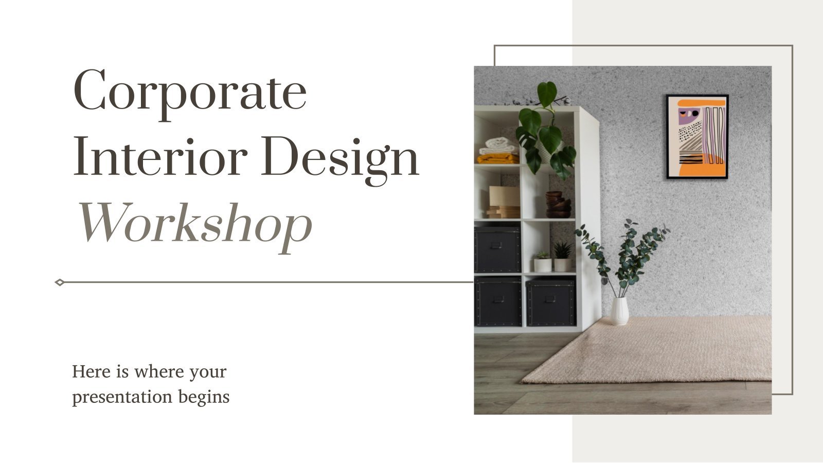 Corporate Interior Design Workshop presentation template 