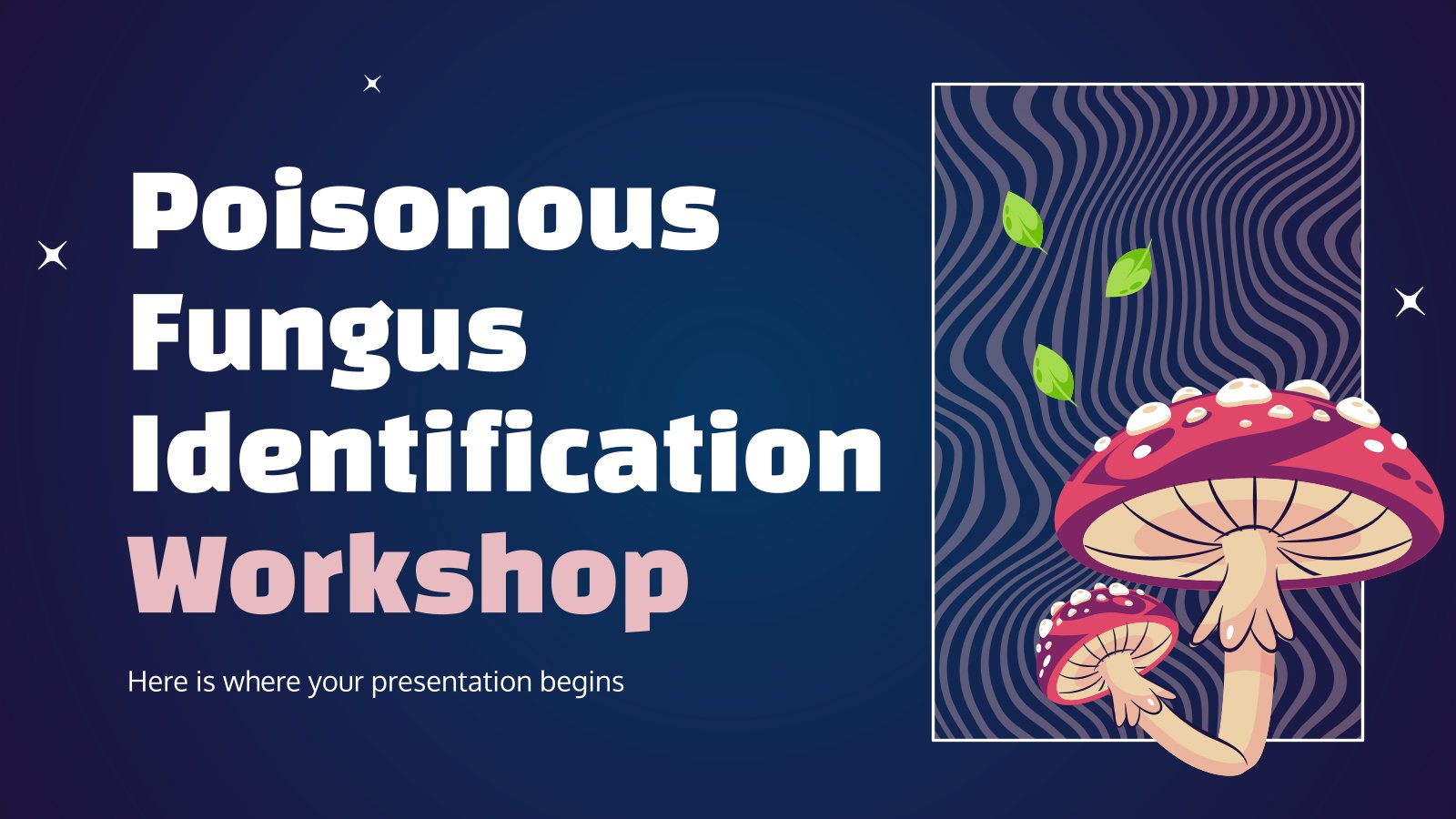 Poisonous Fungus Identification Workshop presentation template 