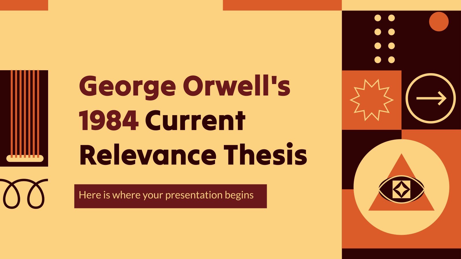 George Orwell's 1984 Current Relevance Thesis presentation template 