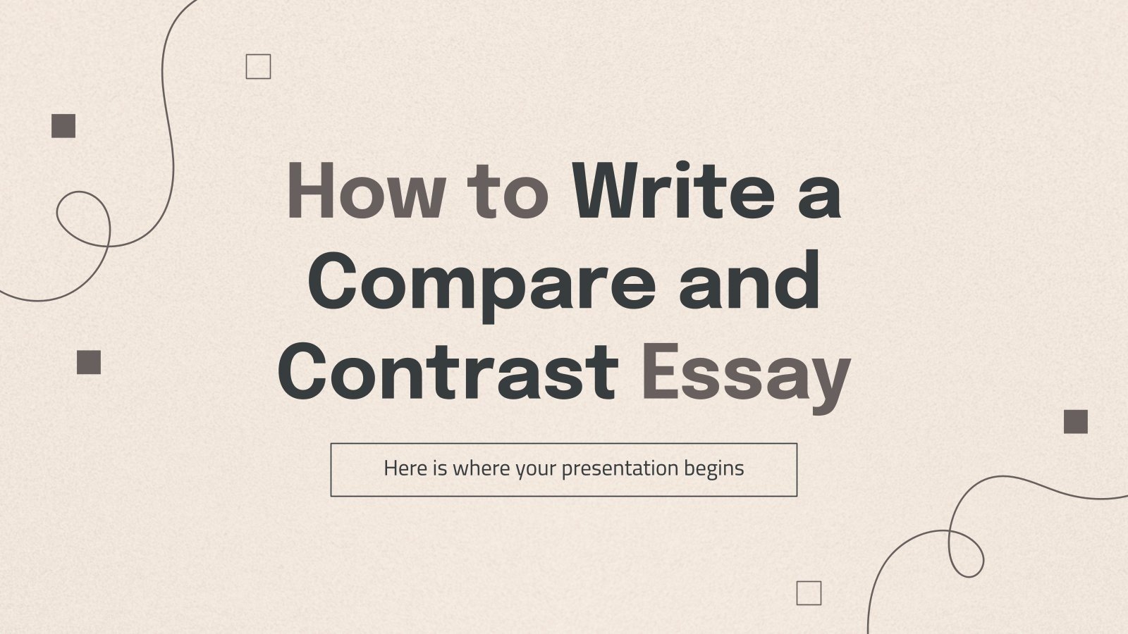 How to Write a Compare and Contrast Essay Presentation