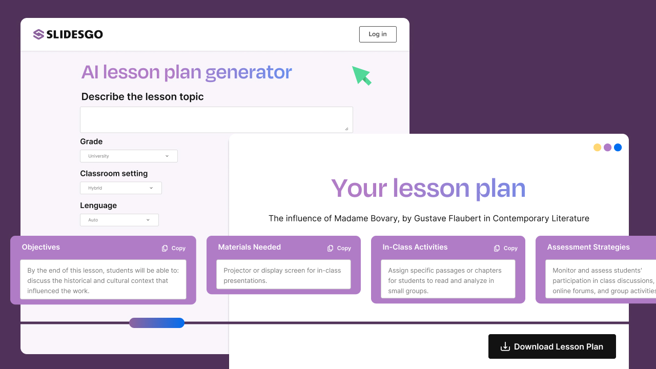 With Slidesgo's AI lesson plan generator, you'll receive all the essential materials for your classes, allowing you to concentrate fully on your students.