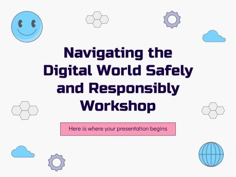 Navigating the Digital World Safely and Responsibly Workshop presentation template 