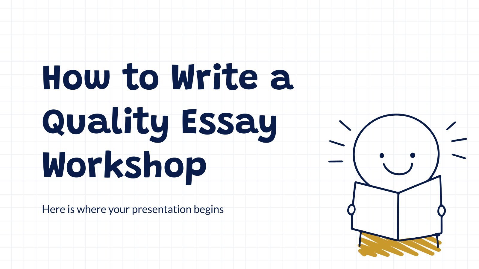 How to Write a Quality Essay Workshop presentation template 