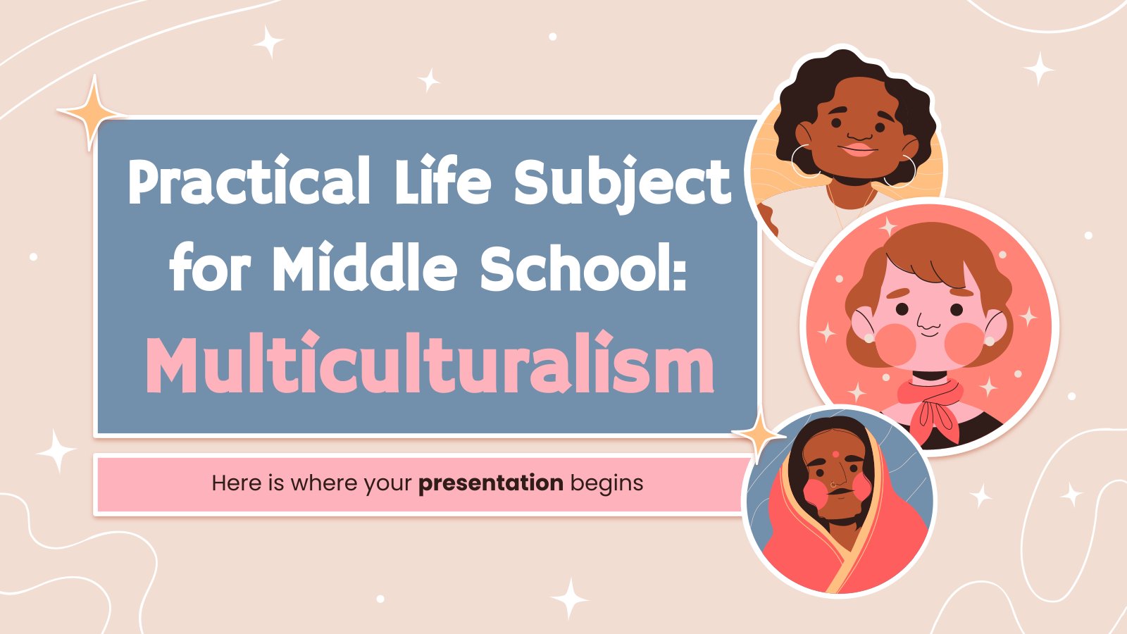 Practical Life Subject for Middle School: Multiculturalism presentation template 