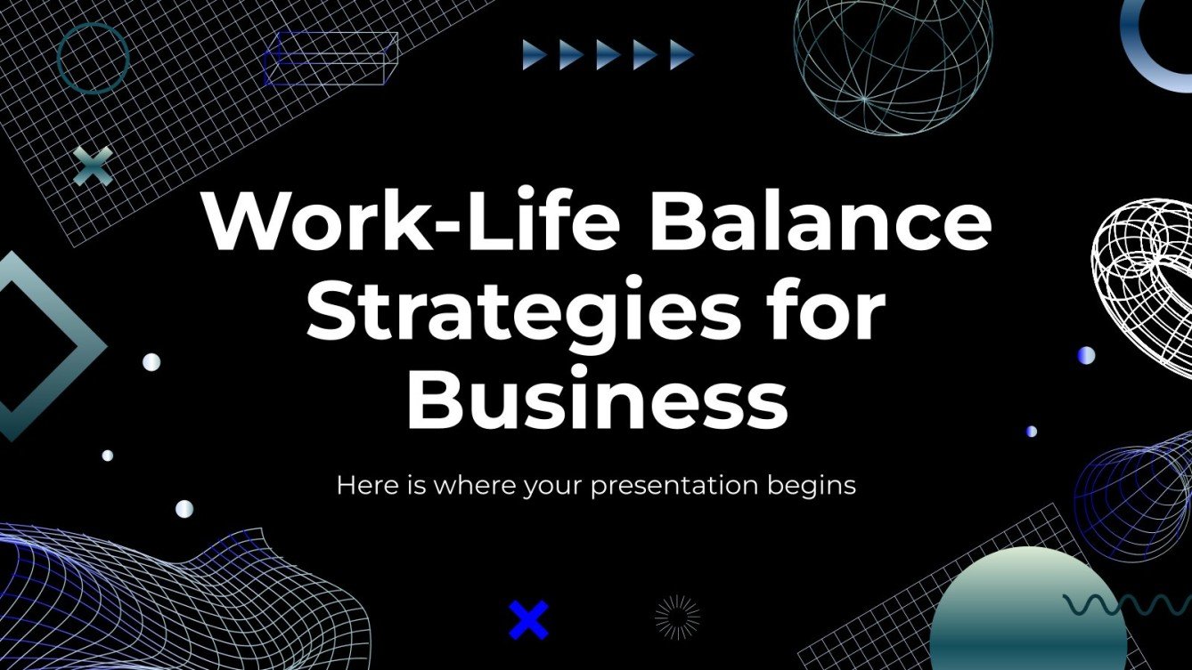 Work-Life Balance Strategies for Business Presentation