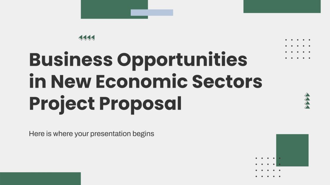 Business Opportunities in New Economic Sectors Project Proposal ...