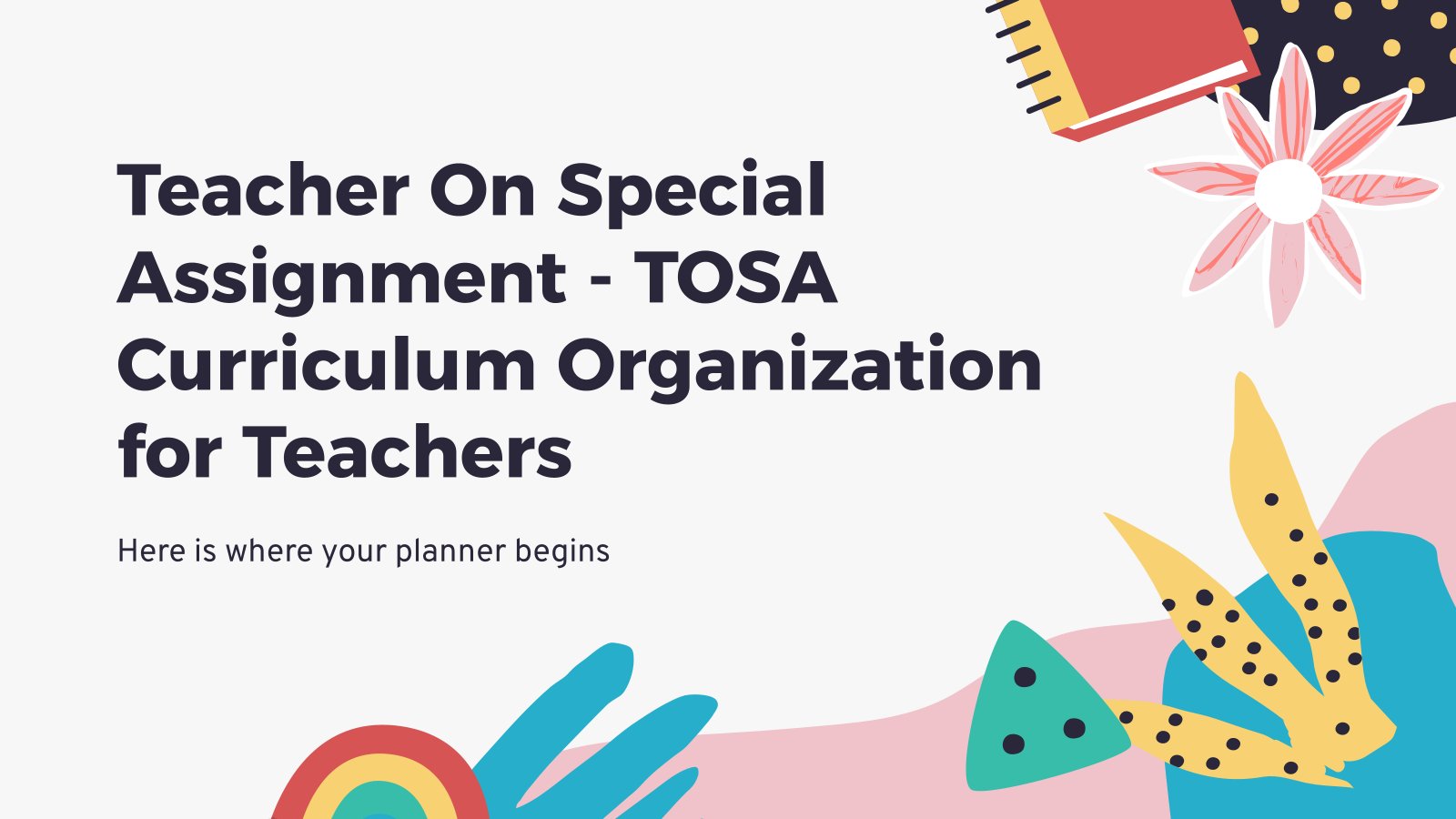 Teacher On Special Assignment - TOSA - Curriculum Organization for Teachers presentation template 