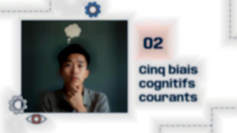 Biais cognitifs et jugement rationnel Modèles de présentation