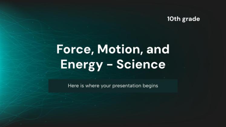 Force, mouvement et énergie - Sciences - 2e année Modèles de présentation