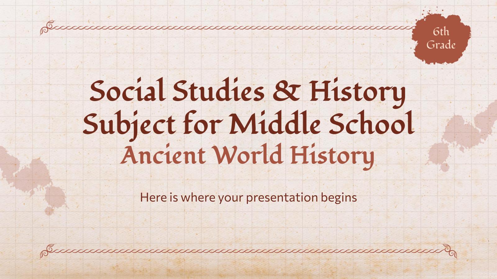Social Studies & History Subject for Middle School - 6th Grade: Ancient World History presentation template 