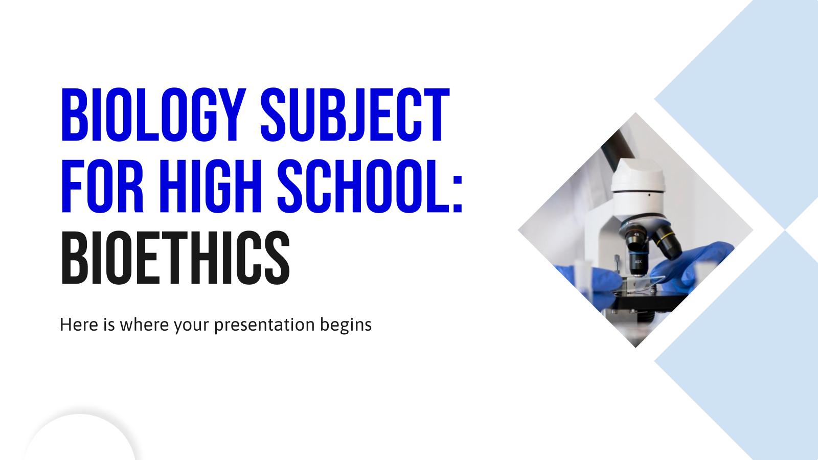 Biology Subject for High School: Bioethics presentation template 