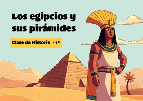 Plantilla de presentación Los egipcios y sus pirámides - 1.º de primaria