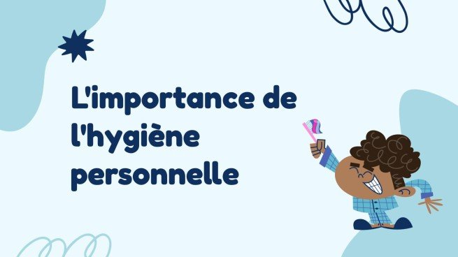 L'importance de l'hygiène personnelle Modèles de présentation