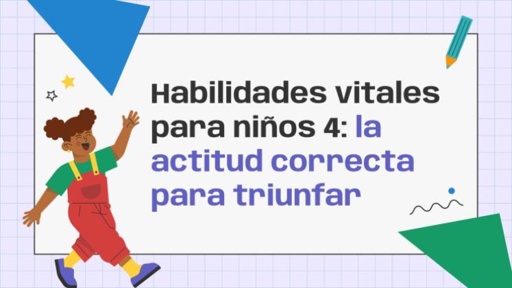 Plantilla de presentación Serie de habilidades para la vida para niños 4: La actitud correcta para alcanzar el éxito