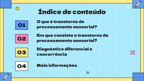 Modelo de apresentação O que é transtorno de processamento sensorial?
