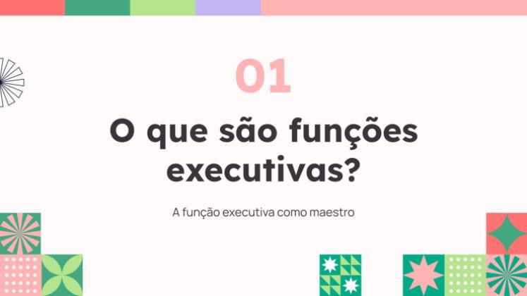 Modelo de apresentação A função executiva: O maestro de orquestra do nosso cérebro
