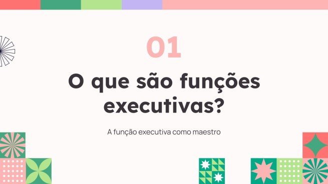 Modelo de apresentação A função executiva: O maestro de orquestra do nosso cérebro