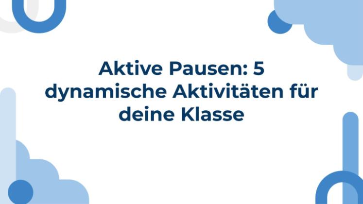 Aktive Pausen: 5 dynamische Aktivitäten für deine Klasse Präsentationsvorlage