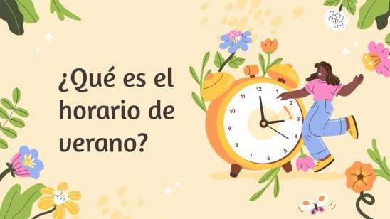Plantilla de presentación ¿Qué es el horario de verano?