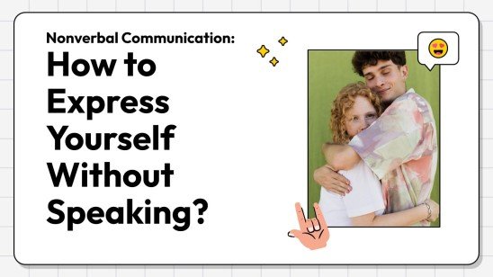 비언어적 의사소통: 말하지 않고 자신을 표현하는 방법은 무엇입니까? 프레젠테이션 템플릿
