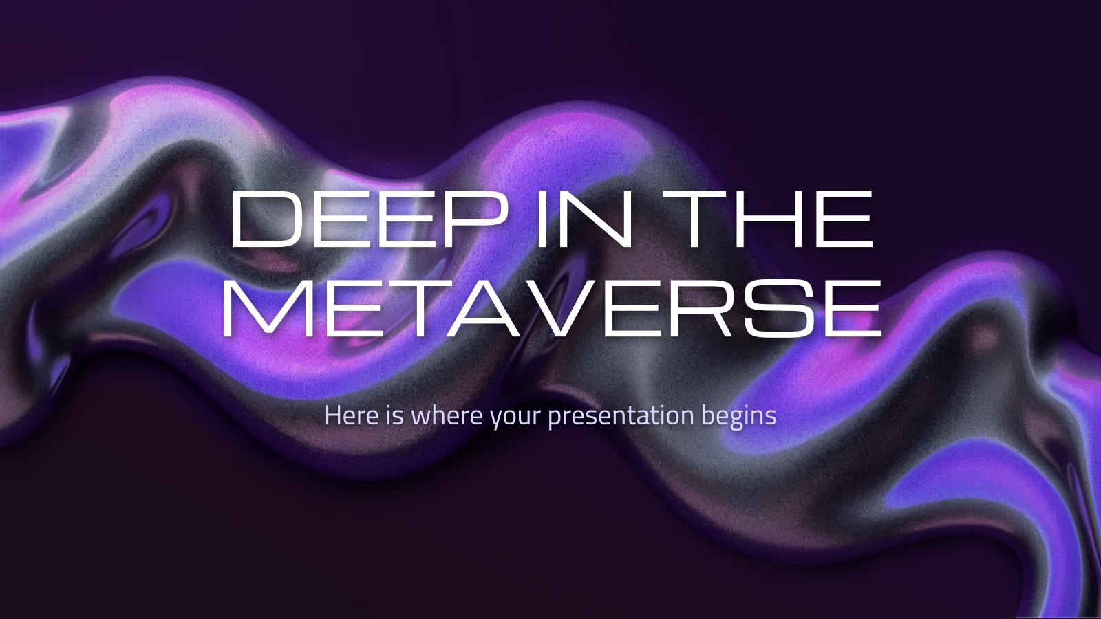 Au plus profond du métaverse Modèles de présentation