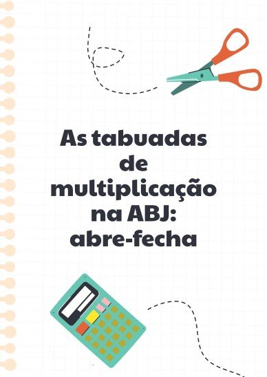Modelo de apresentação As tabuadas de multiplicação na ABJ: abre-fecha