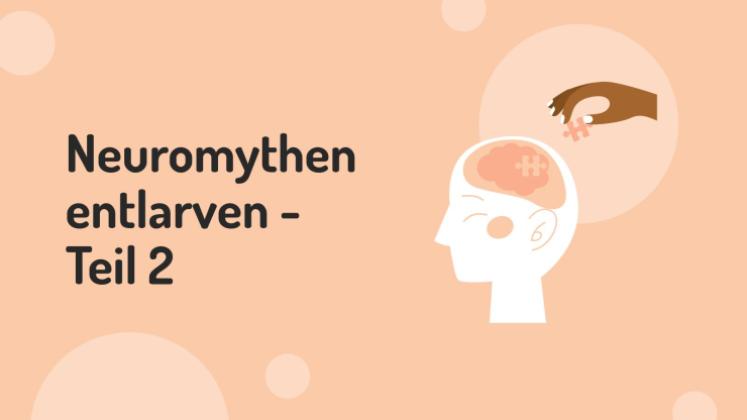 Neuromythen entlarven. Teil 2 Präsentationsvorlage