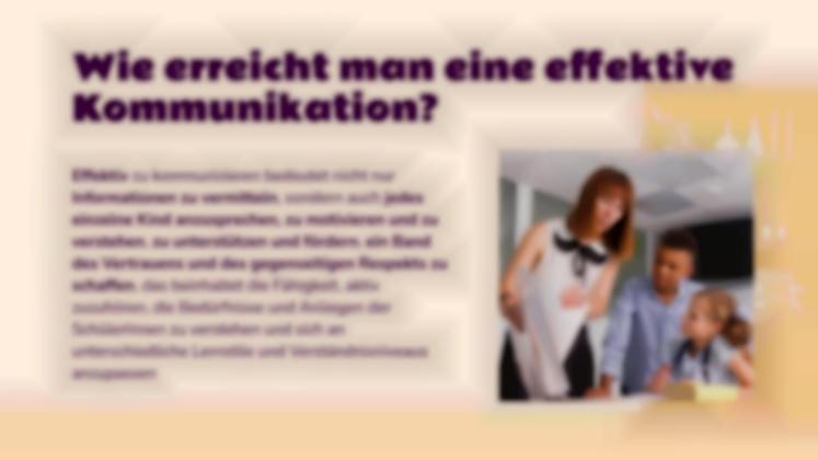 Die Kunst der Kommunikation: Wie kommunizieren Sie effektiv mit Ihren Schülern? Präsentationsvorlage