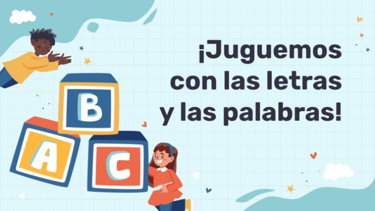 Plantilla de presentación ¡Juguemos con letras y palabras!