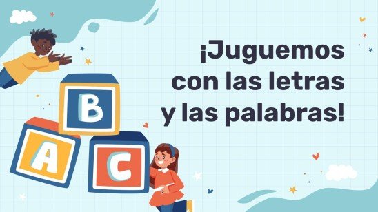 Plantilla de presentación ¡Juguemos con letras y palabras!