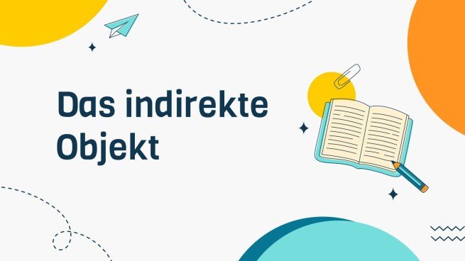 Indirekte Ergänzung Präsentationsvorlage