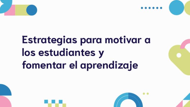 Plantilla de presentación Estrategias para motivar a los estudiantes y fomentar el aprendizaje