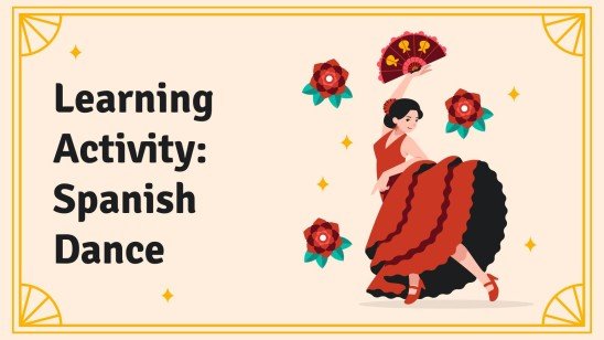 Situation d'apprentissage : Danses espagnoles Modèles de présentation