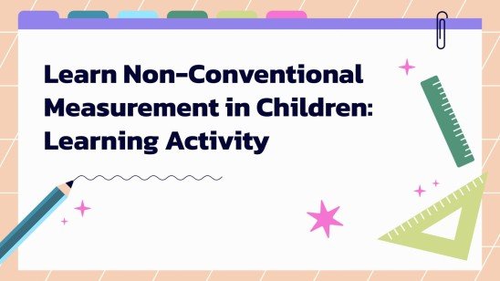 Learning Situation: Learning Non-conventional Measurement presentation template 