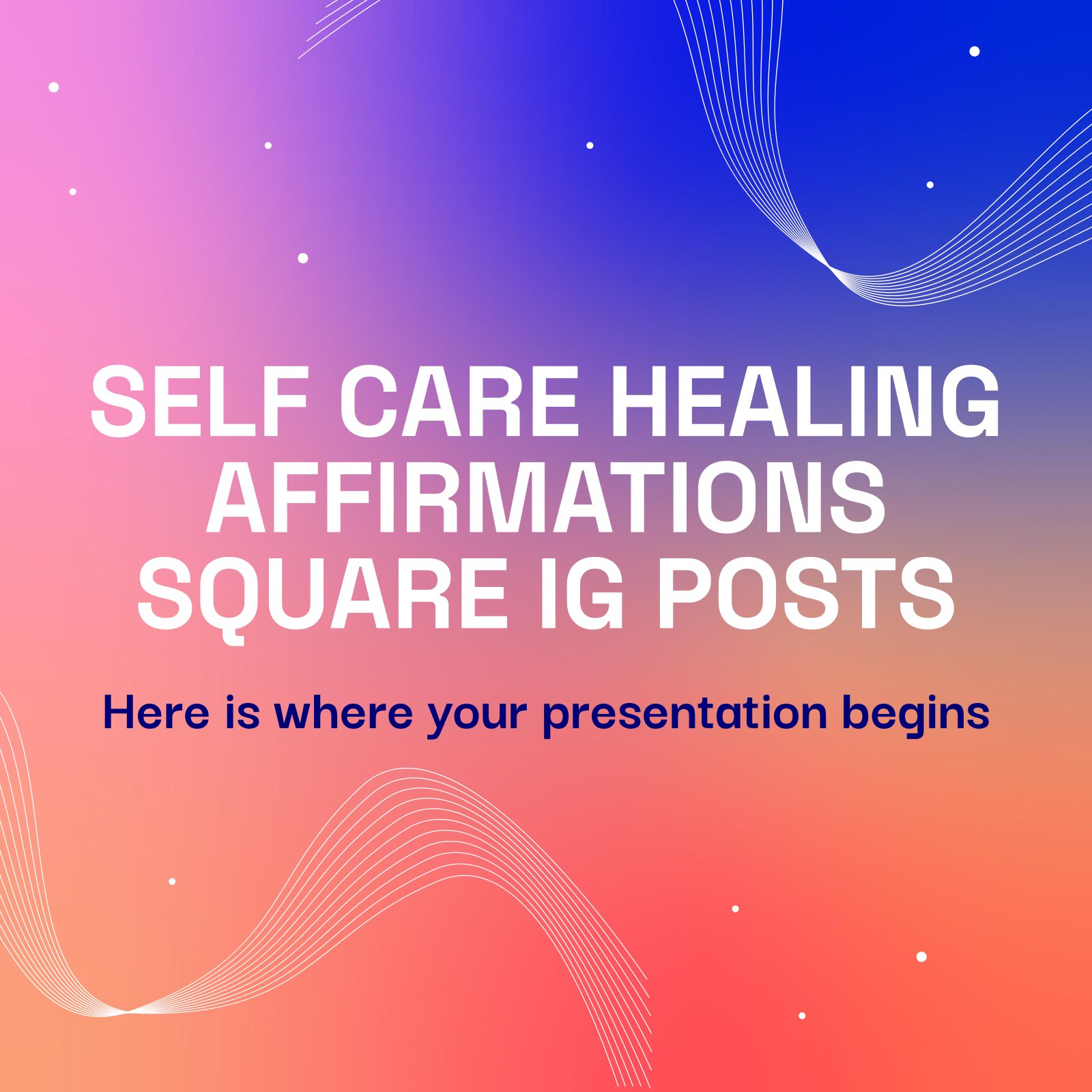 Self Care Healing Affirmations Square IG Posts presentation template 