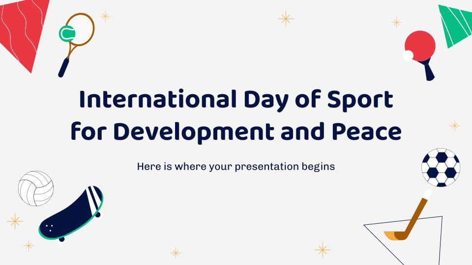 International Day of Sport for Development and Peace by Slidesgo