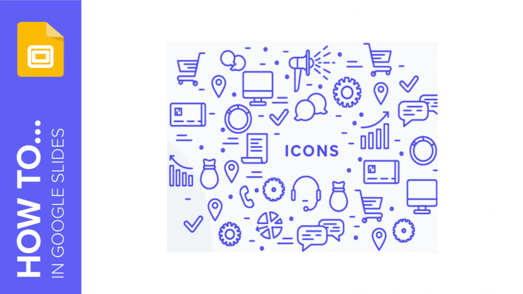 How To Add And Modify Icons In Google Slides Tutorial How To Add And Modify Icons In Google Slides Tutorial