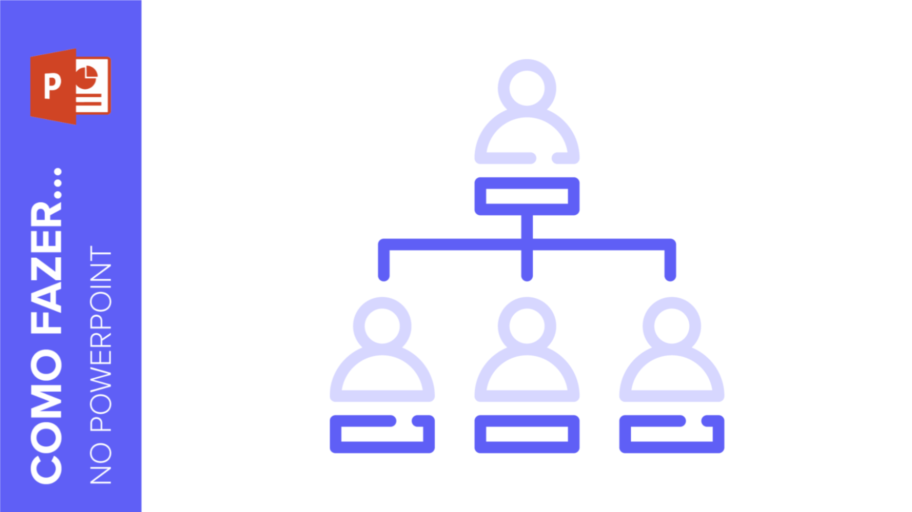 Como criar um organograma no PowerPoint | Tutoriais e Dicas de apresentação