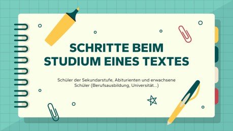Schritte zum Studieren eines Textes Präsentationsvorlage