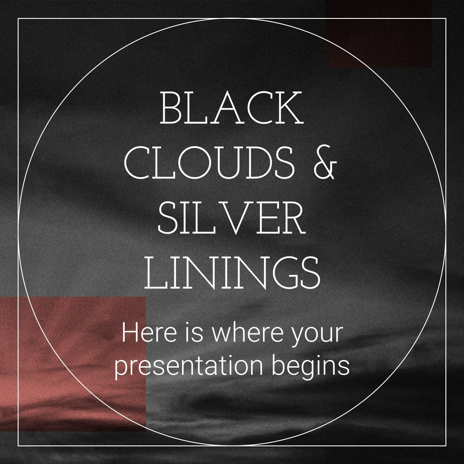 Black Clouds & Silver Linings presentation template 
